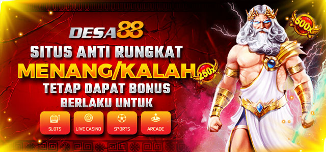 DESA88 - MENANG KALAH DAPAT BONUS